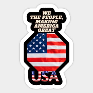 We the People, Making America Great Sticker